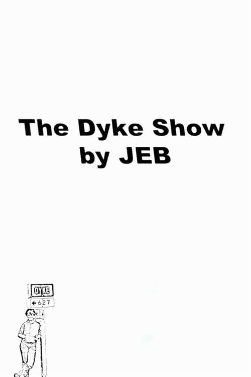 The Dyke Show