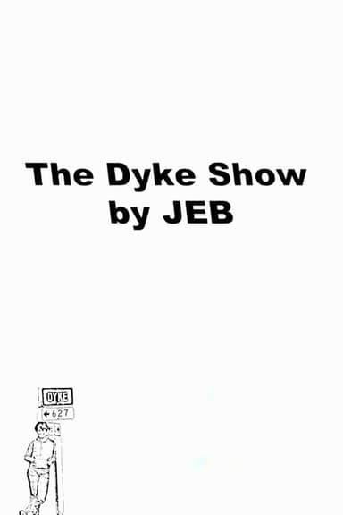 The Dyke Show