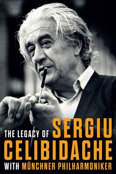 The Legacy of Sergiu Celibidache with Münchner Philharmoniker