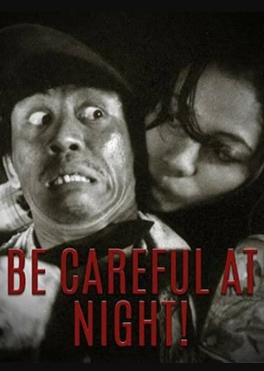 Be Careful At Night!