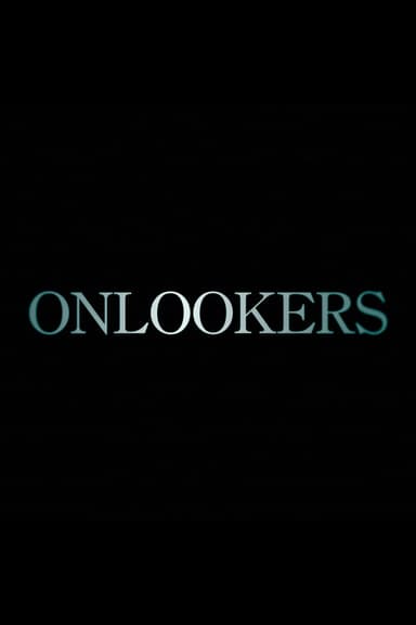 Onlookers