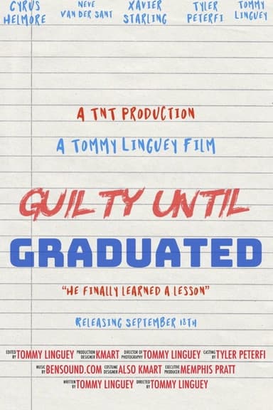 Guilty until Graduated