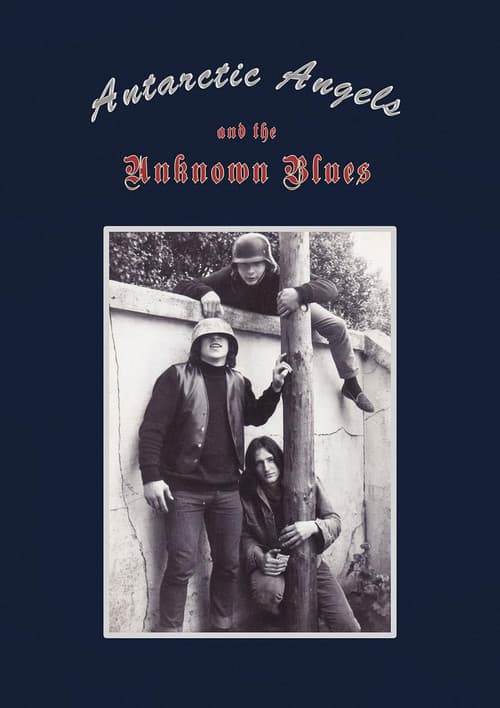 Antarctic Angels & The Unknown Blues