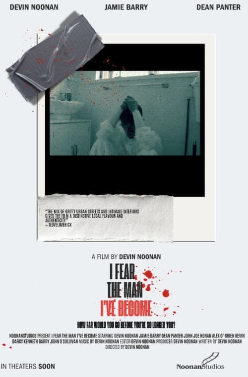 I Fear The Man I’ve Become