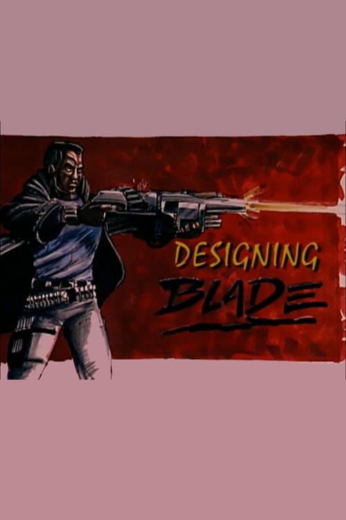 Designing 'Blade'