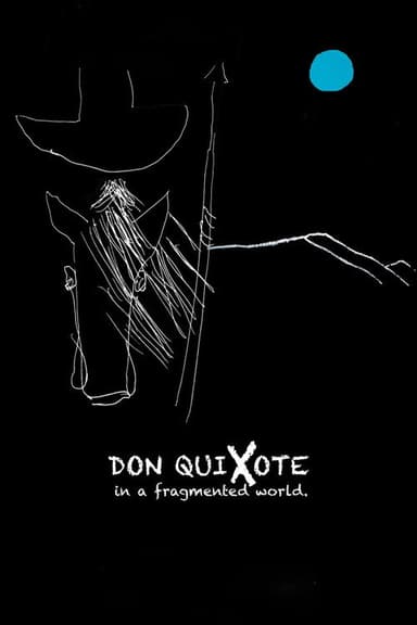 Don Quixote in a Fragmented World