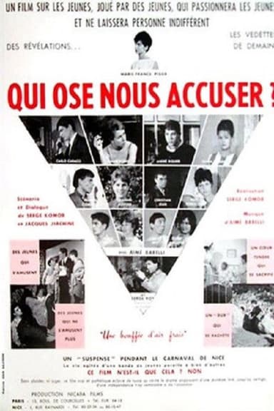 Qui ose nous accuser?