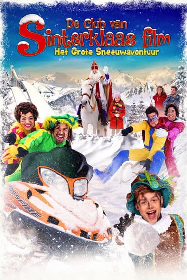 De Club van Sinterklaas: Het Grote Sneeuwavontuur