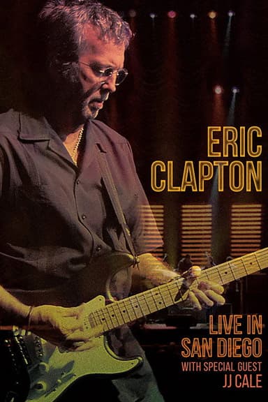 Eric Clapton - Live in San Diego