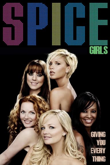 Spice Girls: Giving You Everything