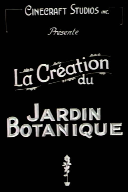 La Création du Jardin botanique de Montréal