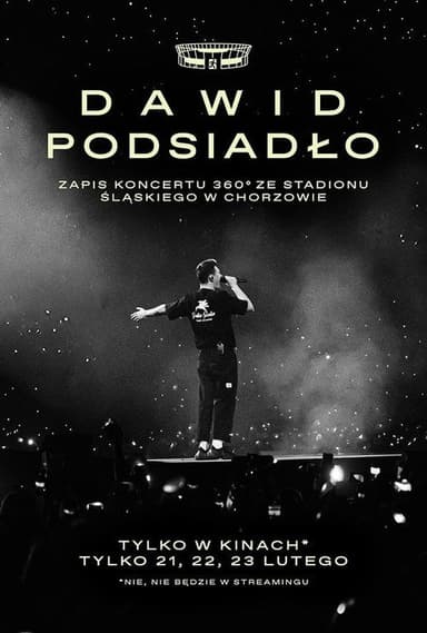 Dawid Podsiadło - zapis koncertu 360° ze Stadionu Śląskiego w Chorzowie
