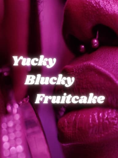Yucky Blucky Fruitcake