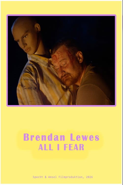 Brendan Lewes – All I Fear