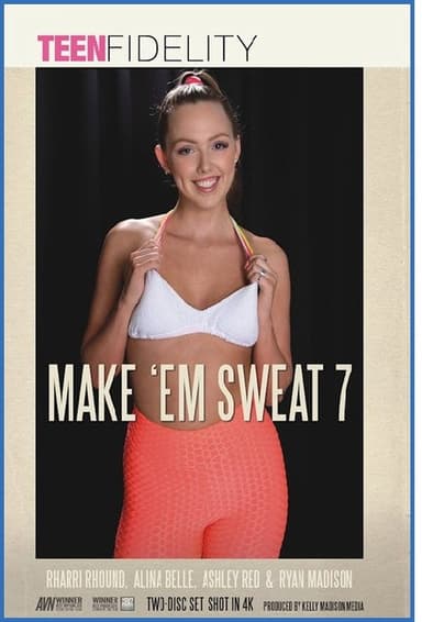 Make 'Em Sweat 7