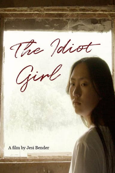 The Idiot Girl