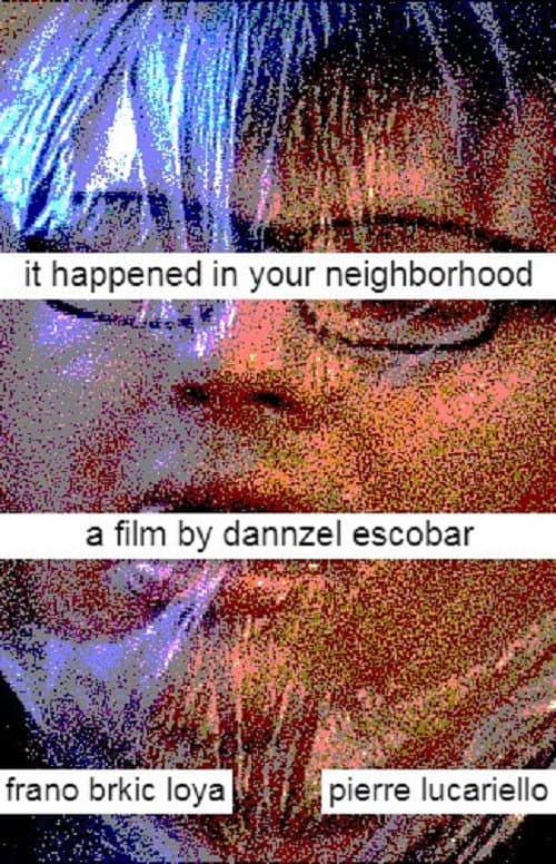 It Happened In Your Neighborhood