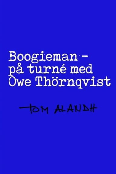 Boogieman - På turné med Owe Thörnqvist