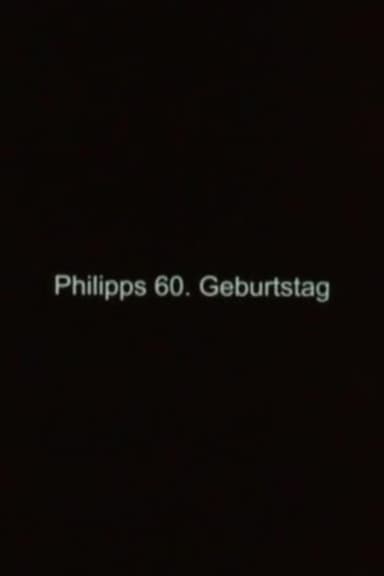 Philipp's 60th Birthday