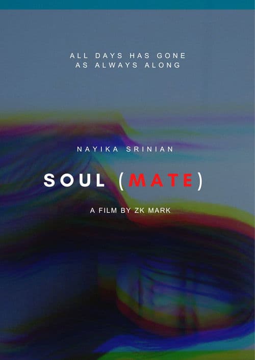 Soul(Mate) [Last Pictures Cut]