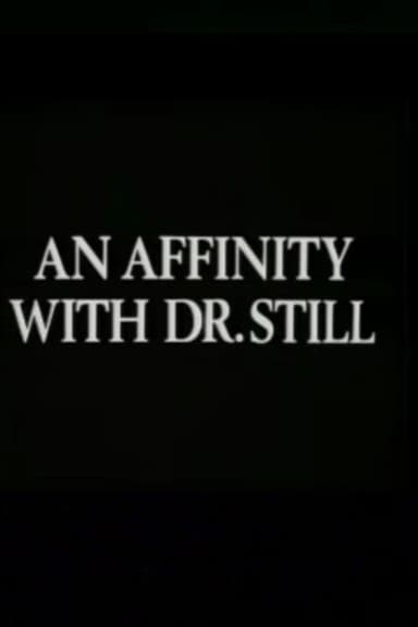 An Affinity with Dr. Still