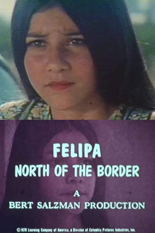 Felipa: North of the Border