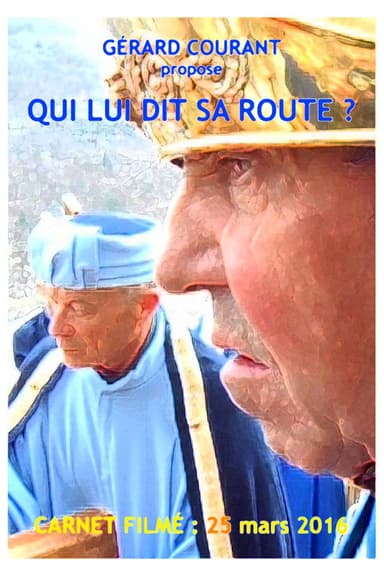 Qui lui dit sa route ?