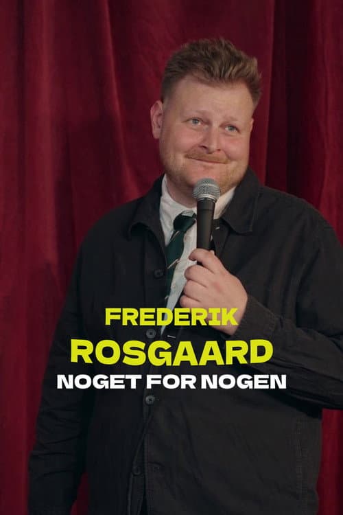 Frederik Rosgaard: Noget for Nogen