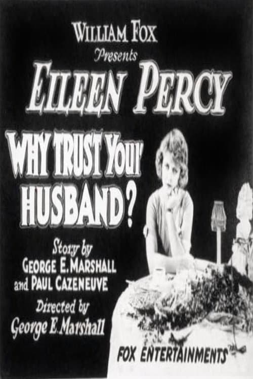 Why Trust Your Husband?