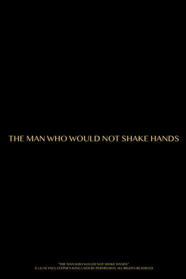The Man Who Would Not Shake Hands