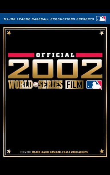 2002 Anaheim Angels: The Official World Series Film