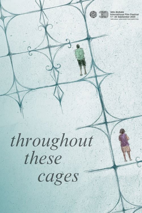 Throughout These Cages