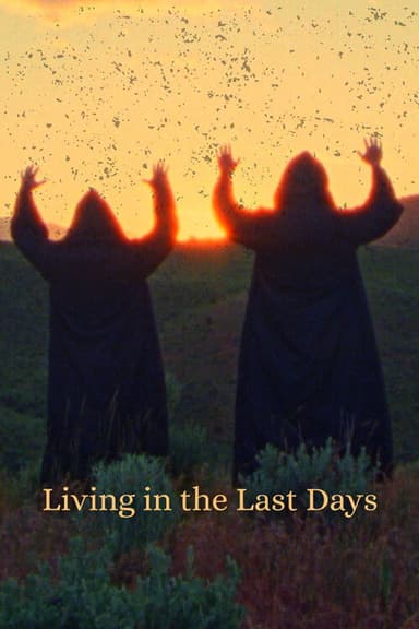 Living in the Last Days