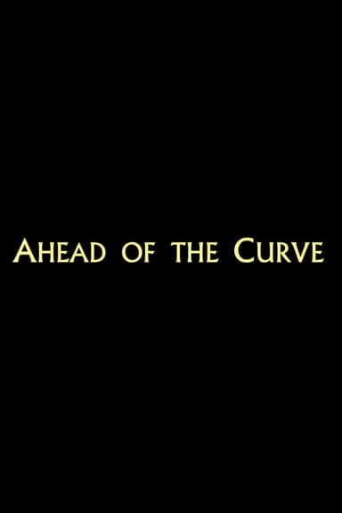 Ahead of the Curve