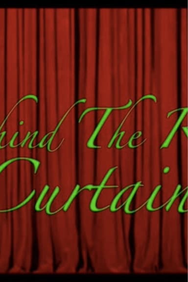 Behind the Red Curtain