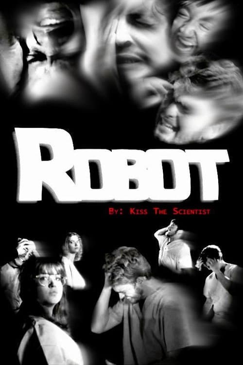 Kiss the Scientist: Robot