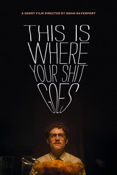 This Is Where Your Shit Goes