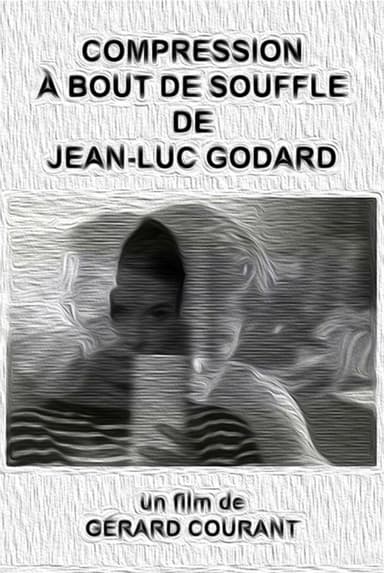 Compression À bout de souffle de Jean-Luc Godard