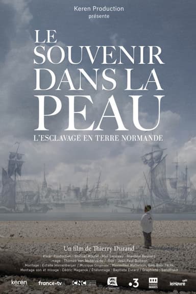 Le souvenir dans la peau, esclavage en terre normande