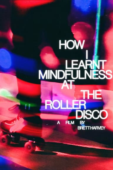 How I Learnt Mindfulness At The Roller Disco