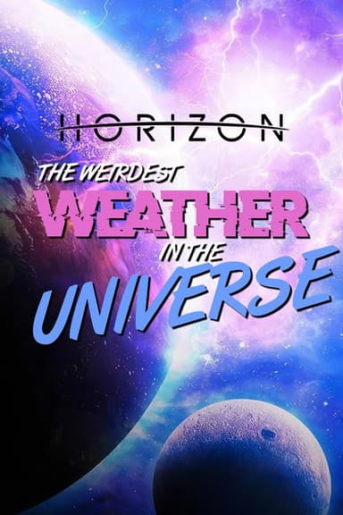 The Weirdest Weather in the Universe