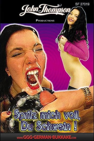 Spritz mich voll, du Schwein!