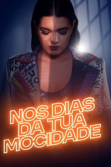 Nos dias da tua mocidade