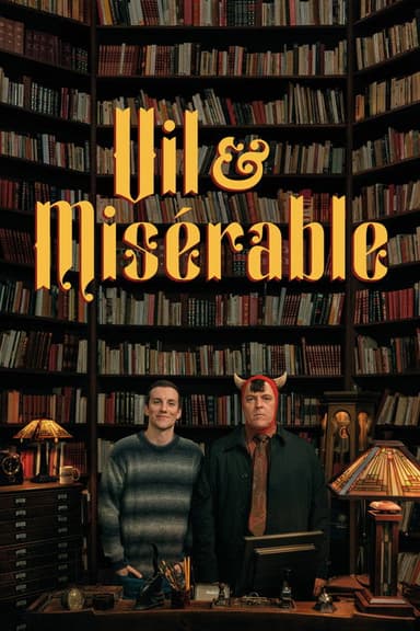Vile & Miserable