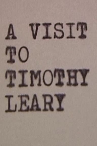 A Visit to Timothy Leary
