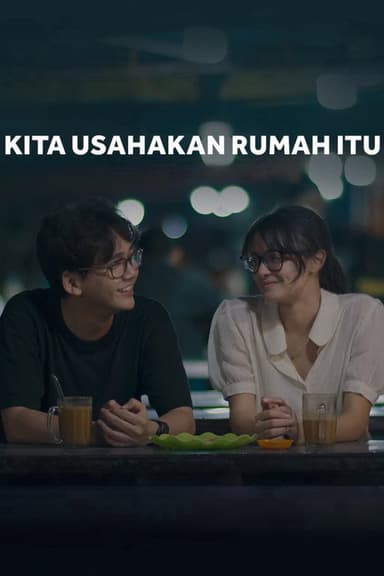 Kita Usahakan Rumah Itu