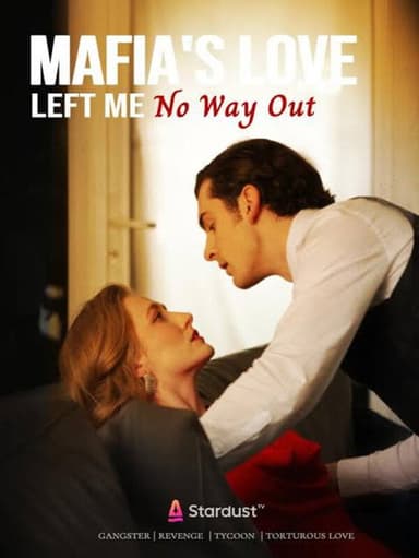 Mafia's Love Left Me No Way Out