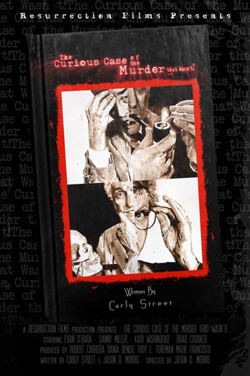 The Curious Case of the Murder that Wasn't!