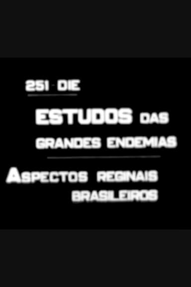 Study of the Major Endemics – Brazilian Regional Aspects