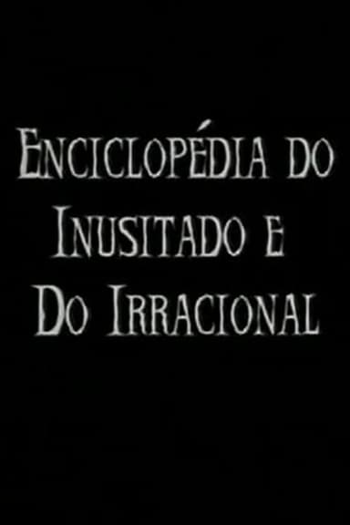 Enciclopédia do Inusitado e do Irracional